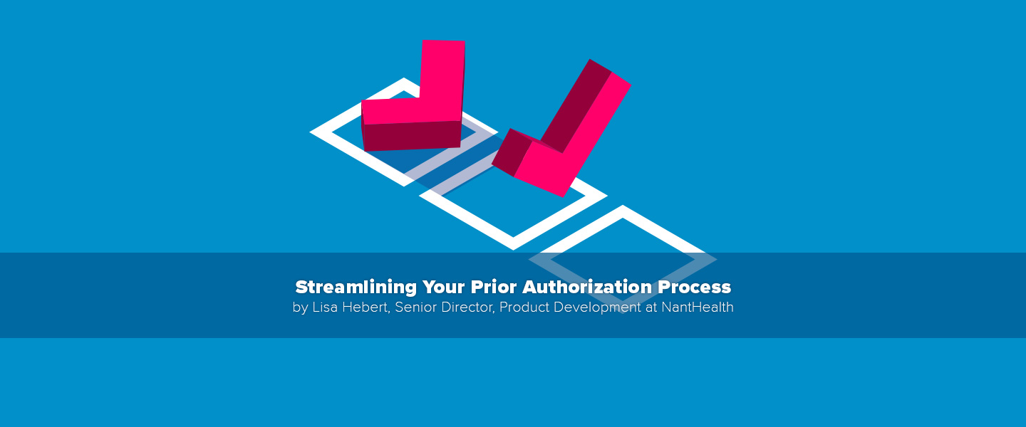 Illustration of big red check marks over white square checkboxes with the subtitle: Streamlining Your Prior Authorization Process