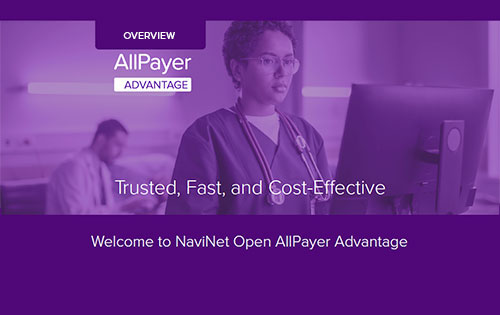 NantHealth NaviNet AllPayer Advantage One Sheet: Trusted, Fast, and Cost-Effective