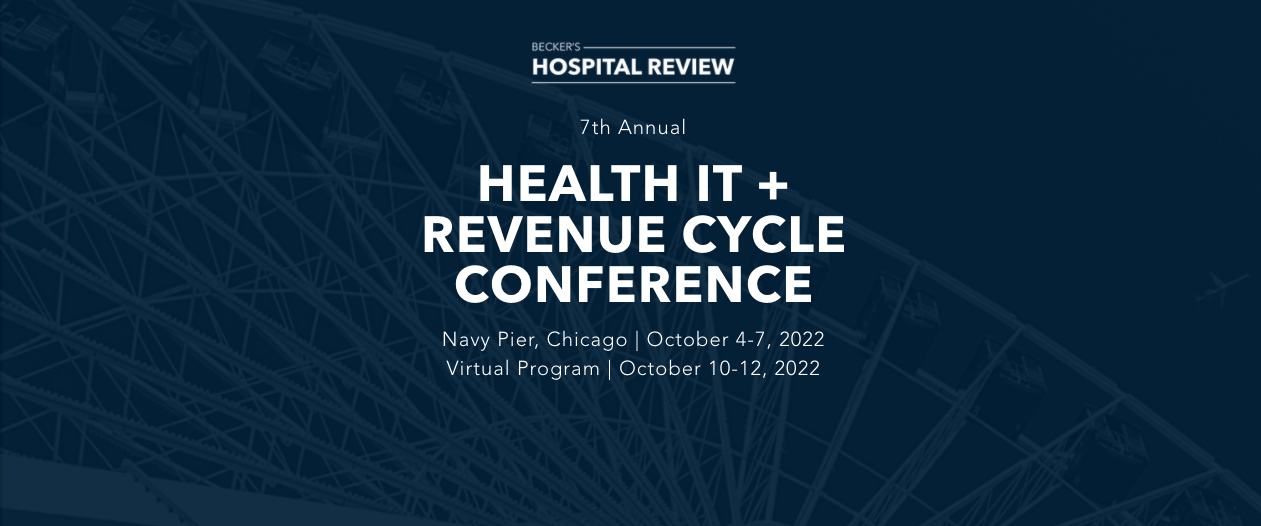 Becker's 7th Annual Health IT + Revenue Cycle Conference
