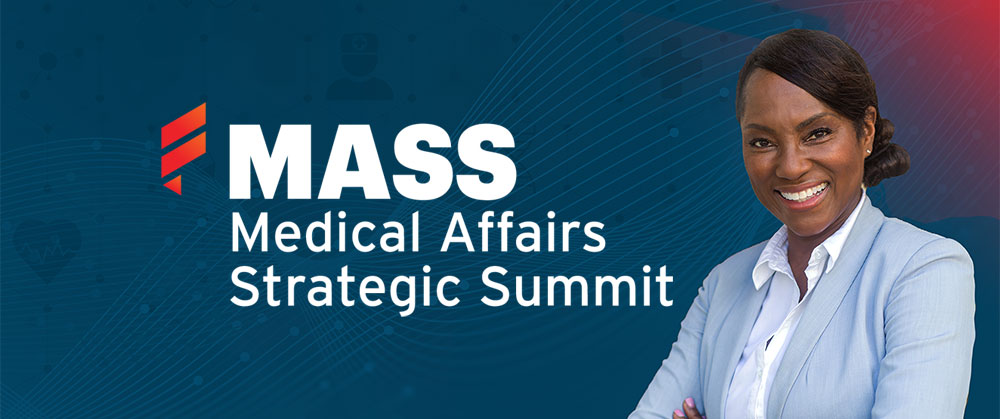 Fierce Medical Affairs Strategic Summit | April 12-14, 2022 | New Brunswick, NJ