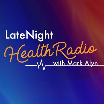 Late Nigh Health Radio with Mark Alyn Logo