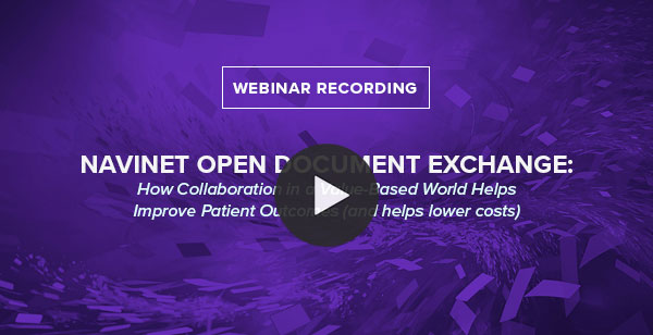 NaviNet Open Document Exchange: How Collaboration in a Value-Based World Helps Improve Patient Outcomes (and helps lower costs)