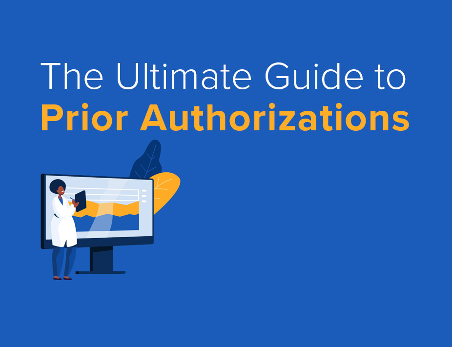 The Ultimate Guide to Prior Authorizations