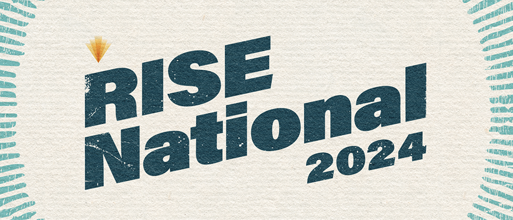 RISE National Summit | March 17–19 | Nashville, TN